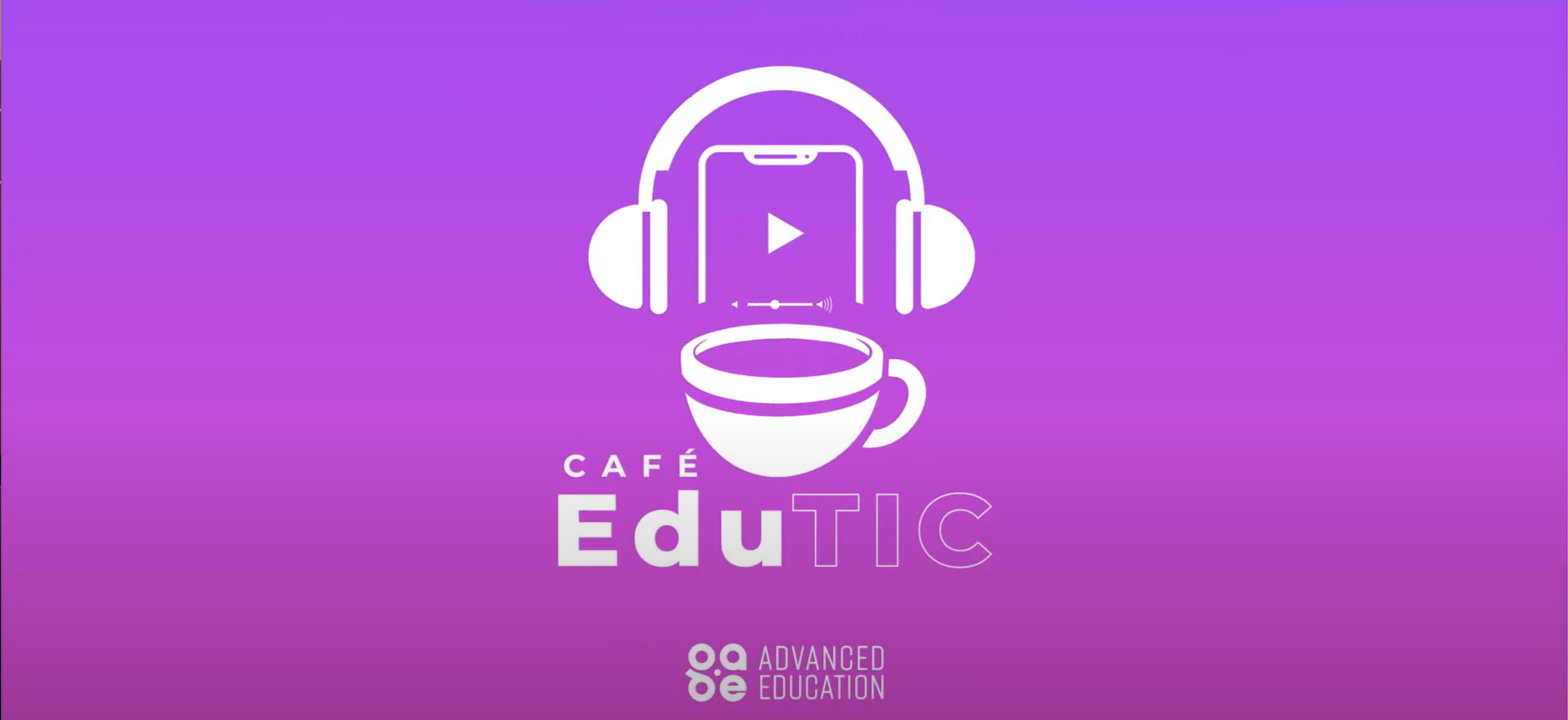 ¿Conoces "Café Edu Tic" de Grupo AE?