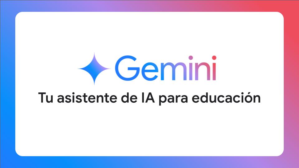 Gemini: Tu aliado inteligente en el aula